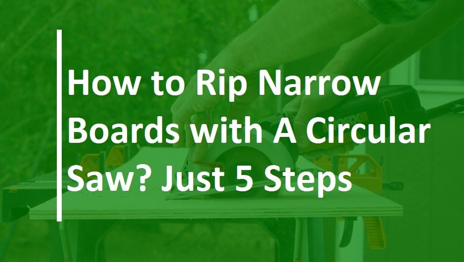 How to Rip Narrow Boards with A Circular Saw