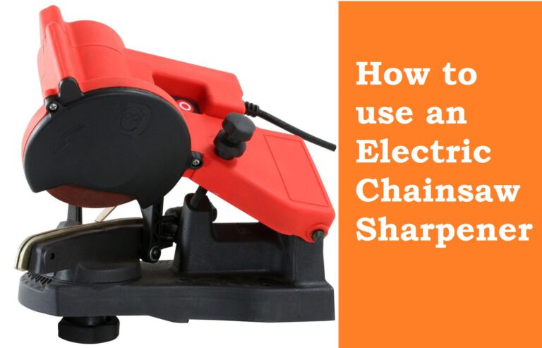 How to use an Electric Chainsaw Sharpener? Just 9 Step
