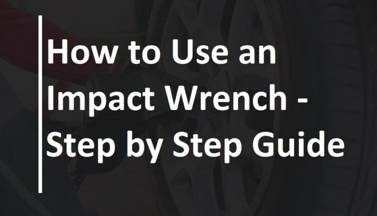 How to Use an Impact Wrench